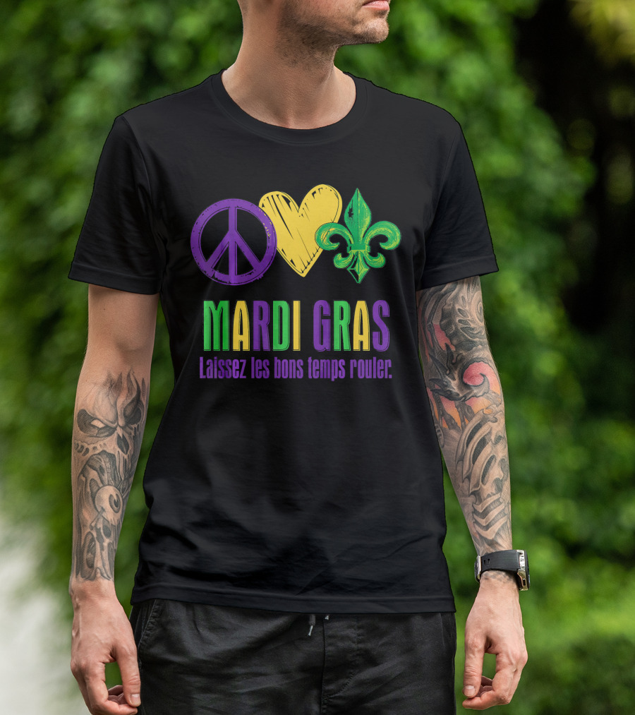 Peace Love Fleur-de-Lis Mardi Gras Laissez Les Bons Temps Rouler T-Shirt