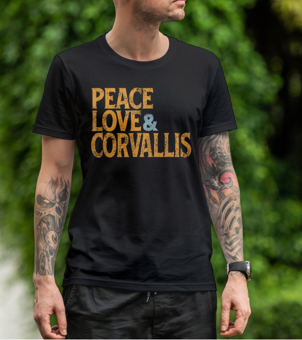Peace Love Corvallis Retro 1960s T-Shirt