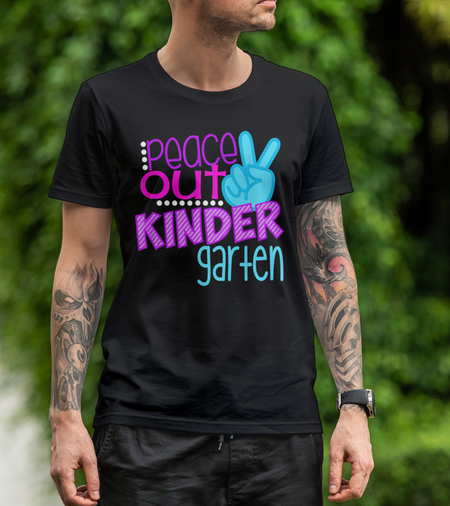 Peace Out Kindergarten First Day Of School T-Shirt