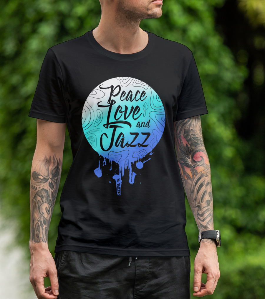 Peace Love And Jazz Cool Fun T-Shirt
