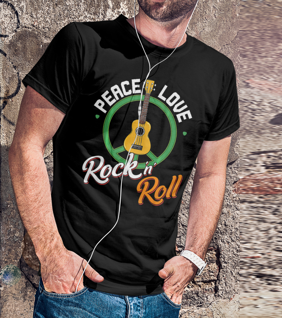 Peace Love Rock N Roll Anti War Ukulele Kindness T-Shirt
