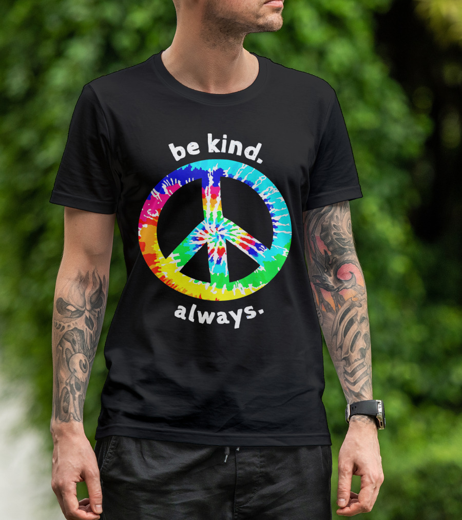 Be Kind Always Tie Dye Peace Sign T-Shirt