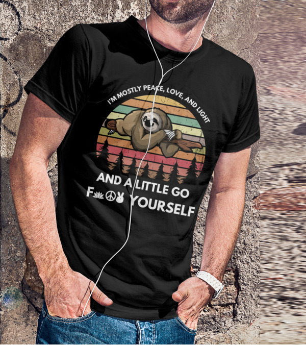 I'M Mostly Peace, Love, Light Sloth With Go F Yourself Retro Sunset T-Shirt