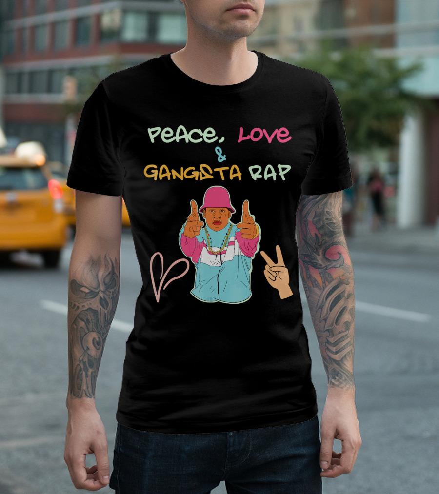 Peace Love and Gangsta Rap Hippy Hiphop Unis T-Shirt