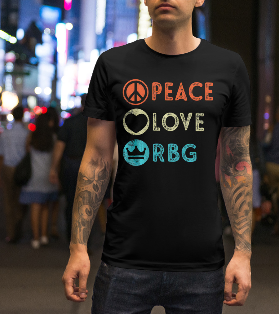 Peace Love RBG Ruth Bader Ginsburg Crown T-Shirt