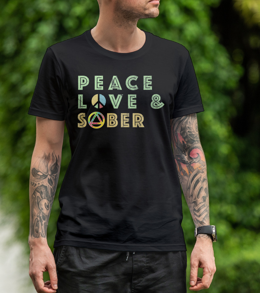 Peace Love And Sober Funny AA Sober Life Rec T-Shirt