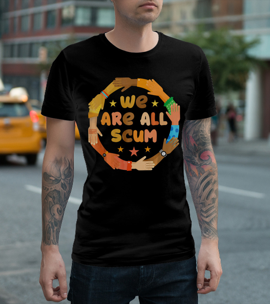 Colorful Unity Circle We Are All Scum Star Arms T-Shirt