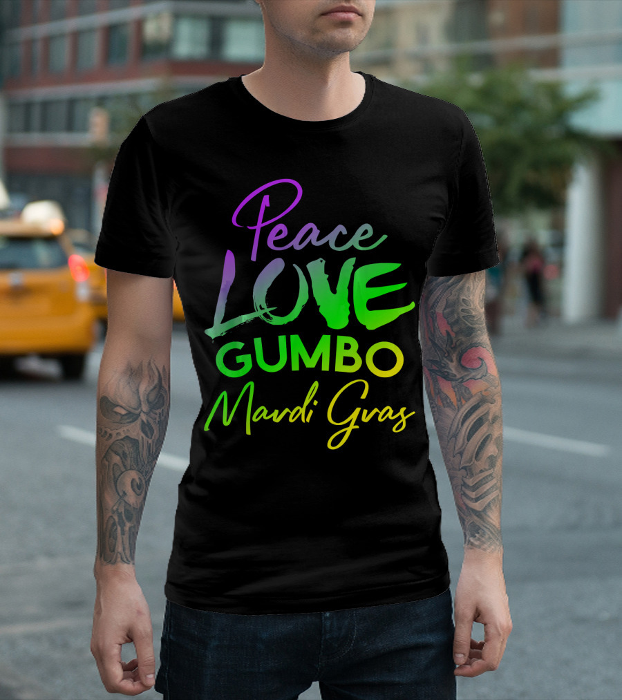 Peace Love Gumbo Mardi Gras Festival Vibes T-Shirt