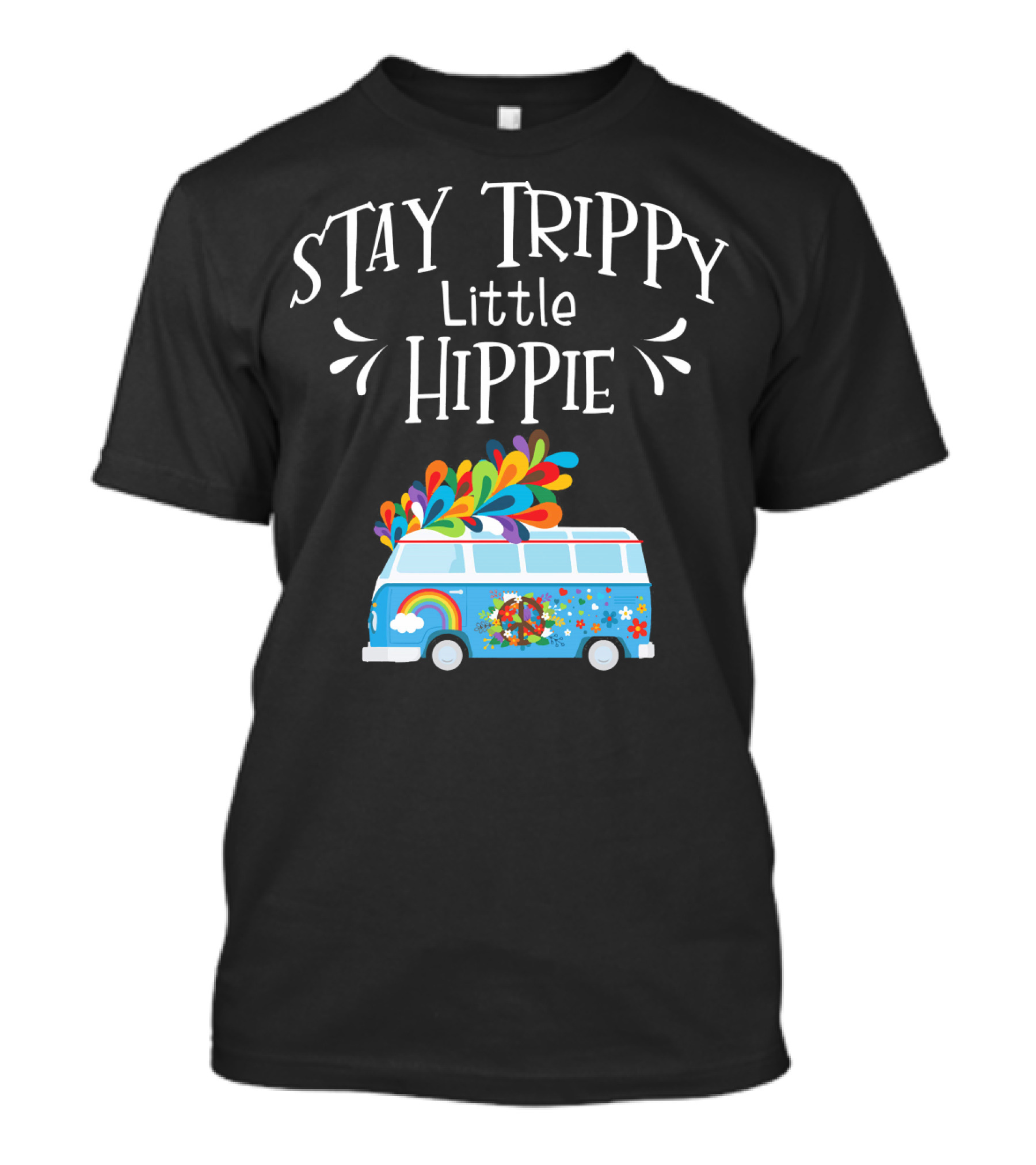 Stay Trippy Little Hippie Colorful Van With Peace And Rainbow Symbols T-Shirt