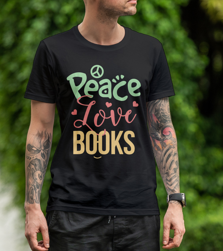 Peace Love Books T-Shirt