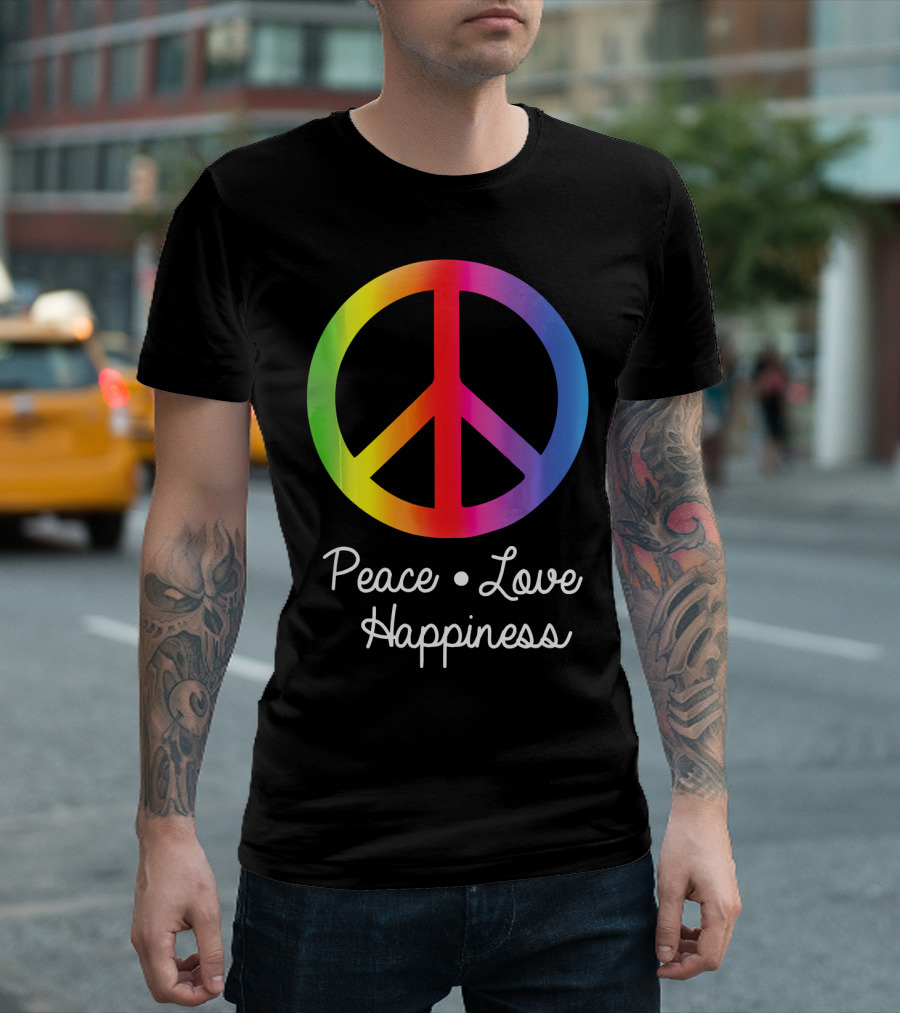 Peace Love Happiness Rainbow Peace Sign Hippie T-Shirt