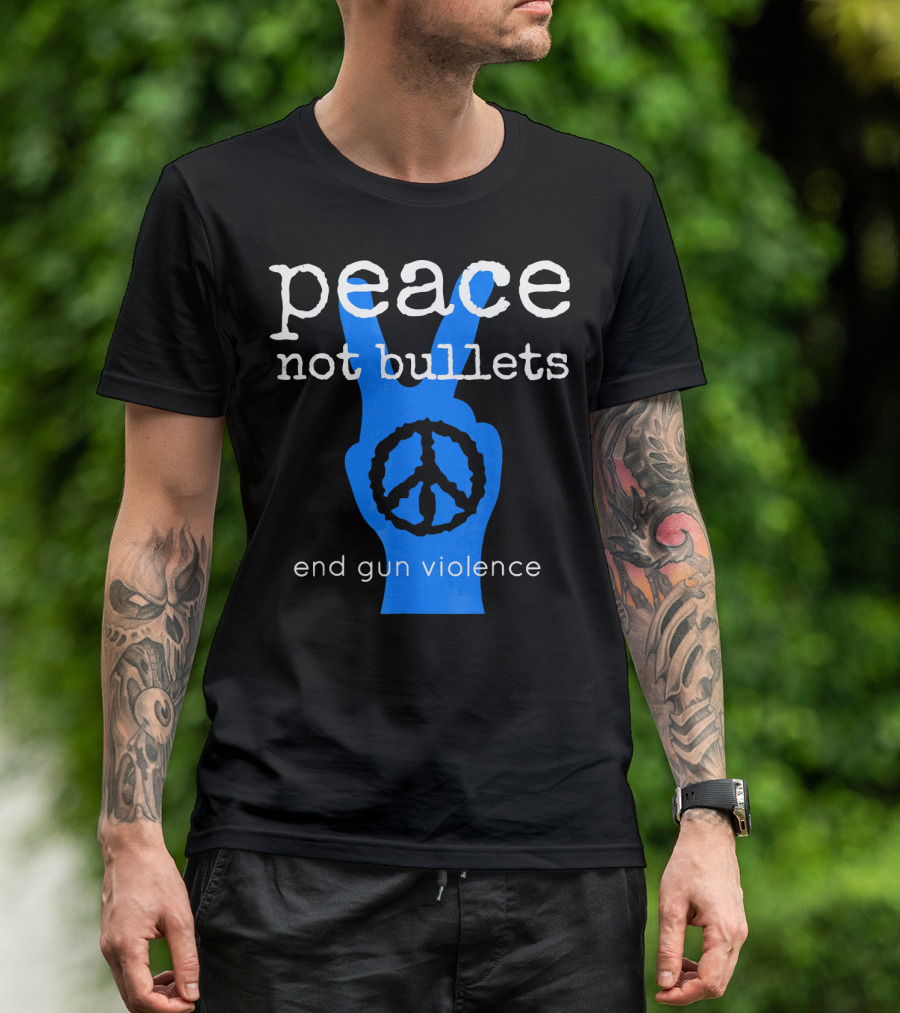 Peace Not Bullets End Gun Violence Peace Symbol Hand Gesture T-Shirt