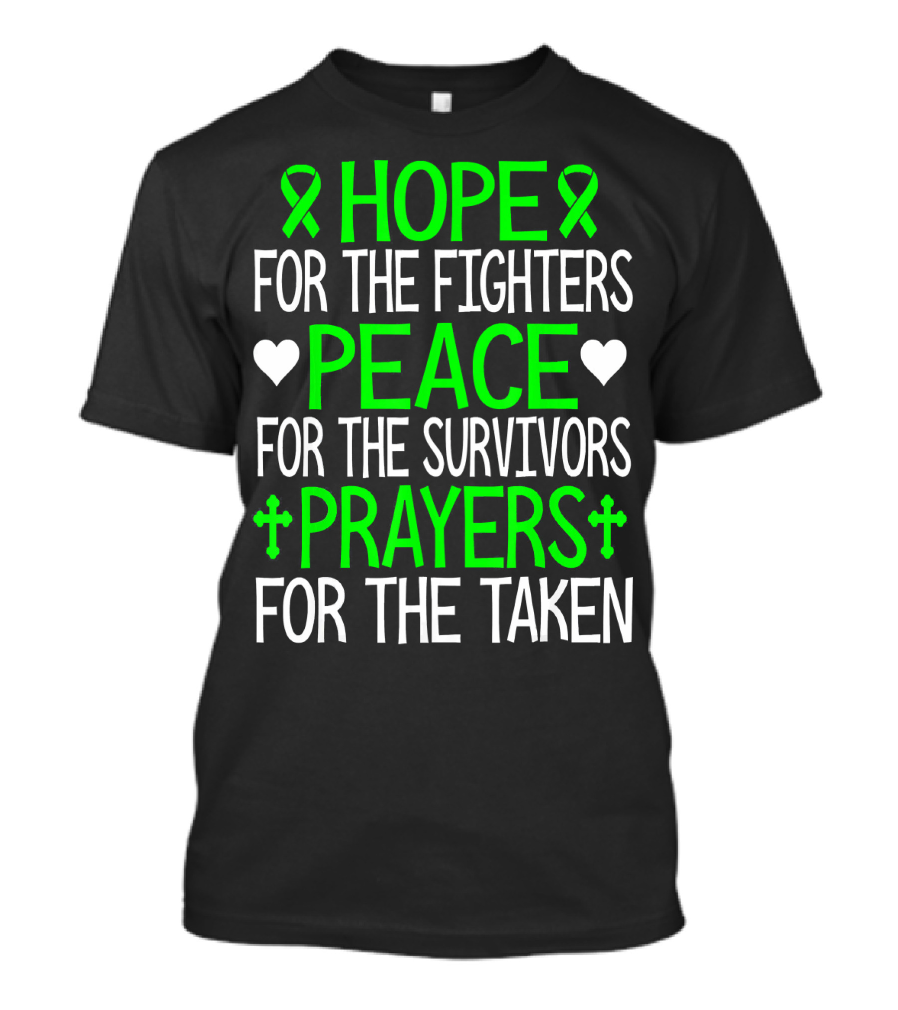 HOPE FOR THE FIGHTERS PEACE FOR THE SURVIVORS PRAYERS FOR THE TAKEN T-Shirt