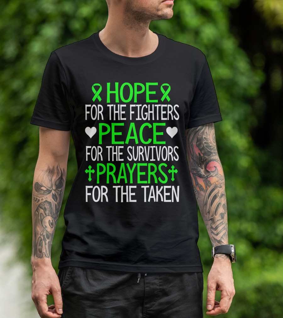 HOPE FOR THE FIGHTERS PEACE FOR THE SURVIVORS PRAYERS FOR THE TAKEN T-Shirt