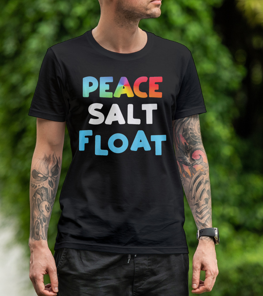 Peace Salt Float Therapy Flotation Tank T-Shirt