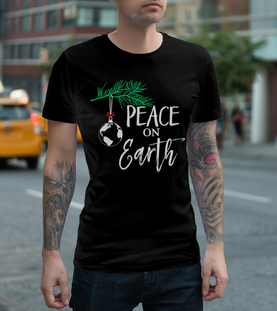 PEACE ON EARTH Cute World Ornament Christmas Holiday T-Shirt