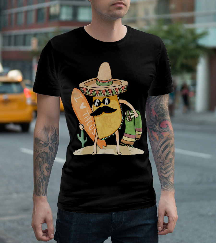 I Love Tacos Funny Mexican Surfing Beach T-Shirt