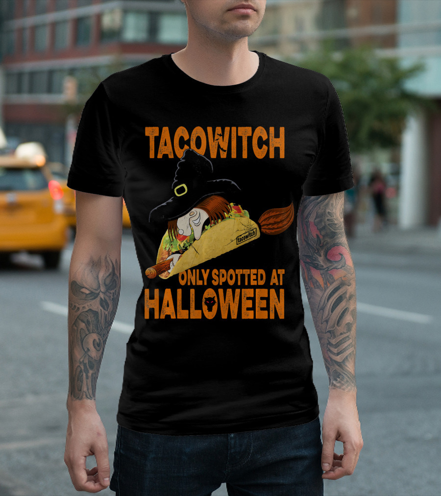 Taco Witch Only Spotted at Halloween T-Shirt