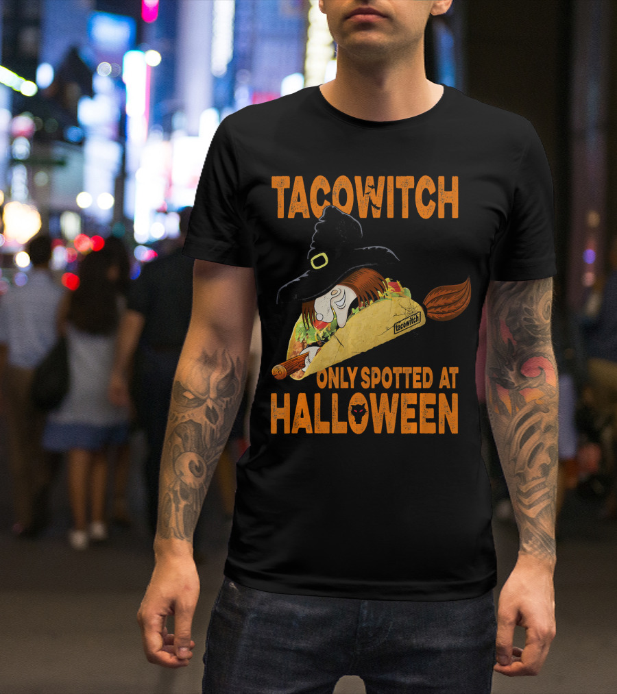 Taco Witch Only Spotted At Halloween T-Shirt
