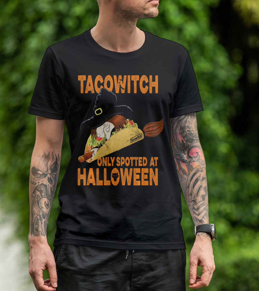 Taco Witch Only Spotted At Halloween T-Shirt