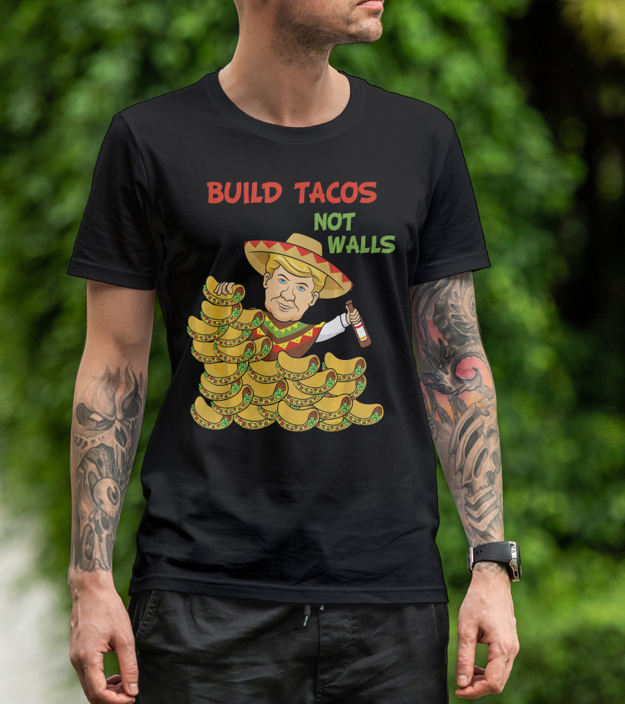 Build Tacos Not Walls Trump Sombrero Cartoon Holding Salsa Бottle T-Shirt