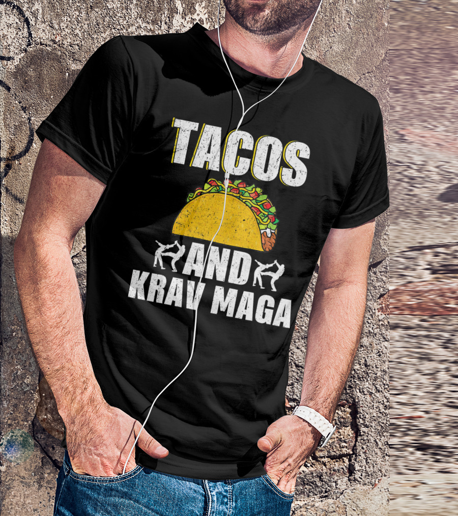 Tacos And Krav Maga Taco And Krav T-Shirt
