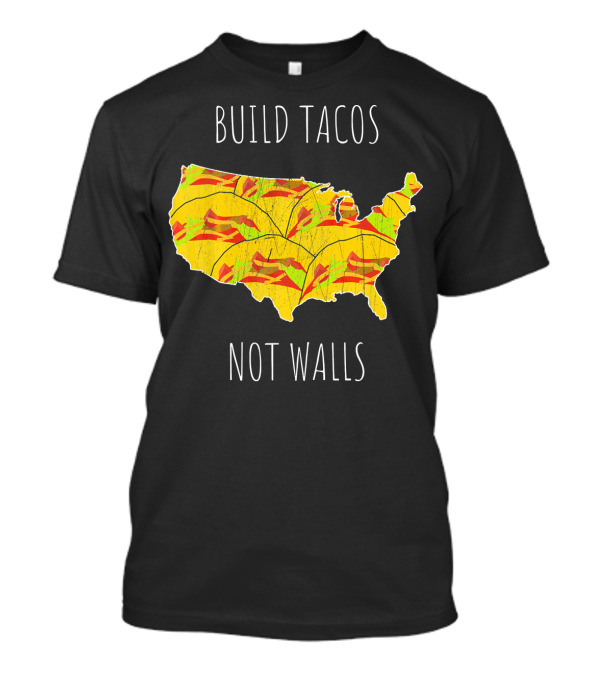 Build Tacos Not Walls USA Map T-Shirt