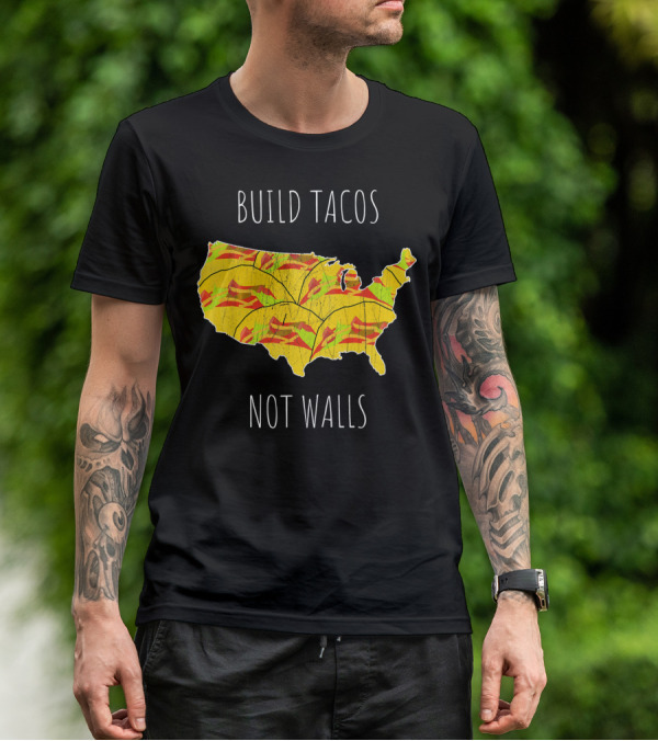 Build Tacos Not Walls USA Map T-Shirt