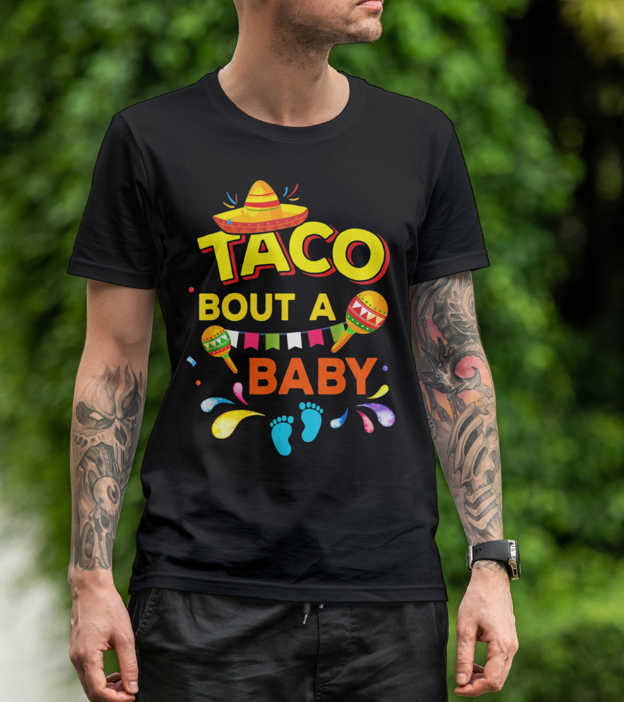Cinco De Mayo Taco Bout A Baby Boy Pregnan Sombrero Maracas Festive Banner Footprints T-Shirt