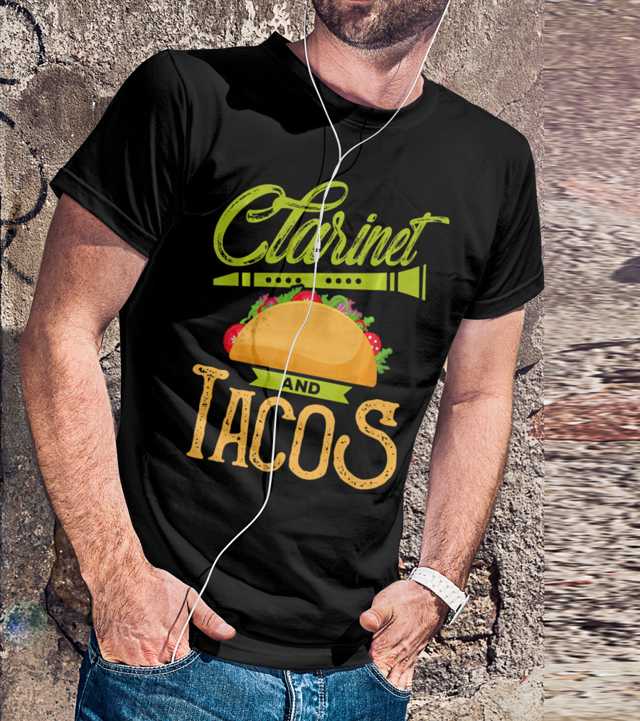 Clarinet And Tacos Musician Lover Clarine T-Shirt
