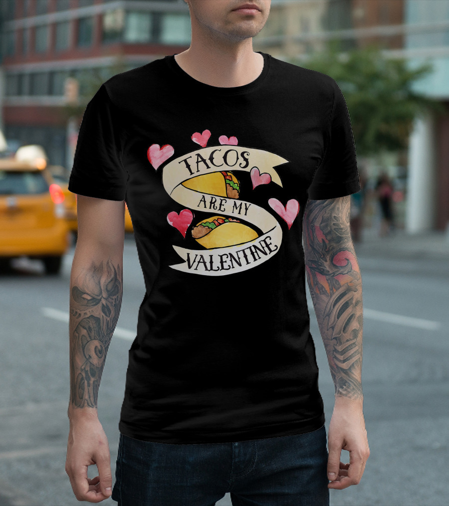 Tacos Are My Valentine Cute Taco Hearts T-Shirt