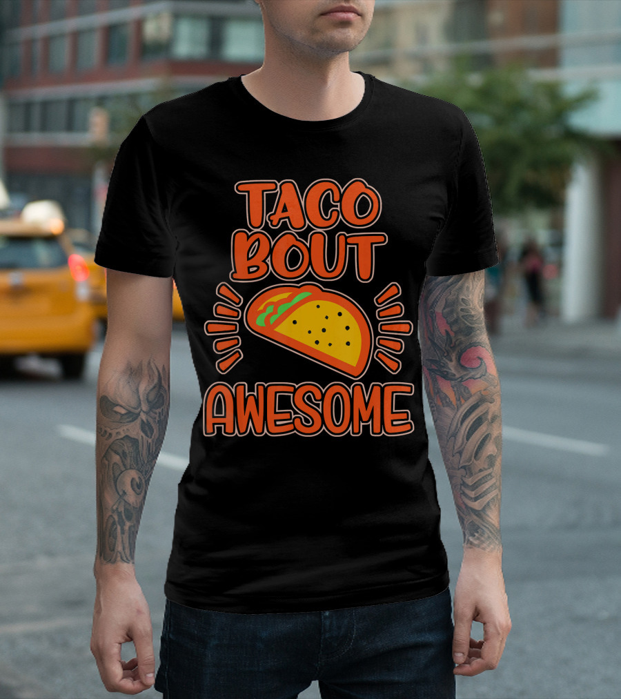 Taco Bout Awesome Illustrated Taco T-Shirt