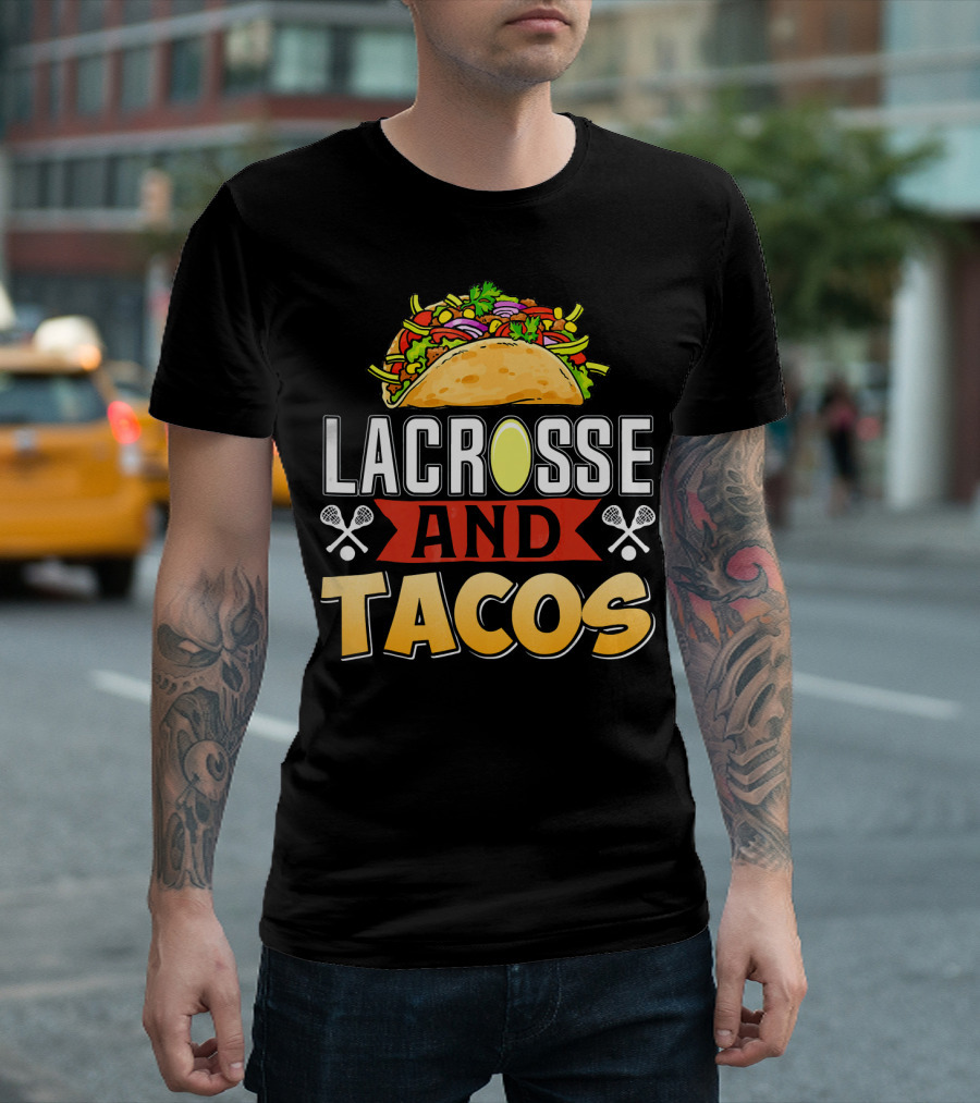 Lacrosse And Tacos Fun Taco Day T-Shirt