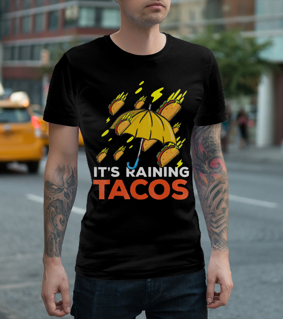 It's Raining Tacos Fun With Yellow Umbrella And Flying Tacos T-Shirt