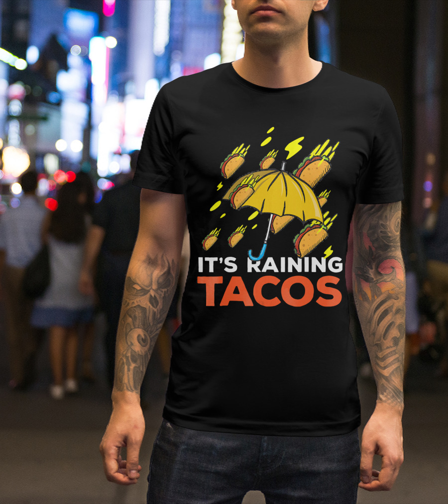 It's Raining Tacos Fun With Yellow Umbrella And Flying Tacos T-Shirt