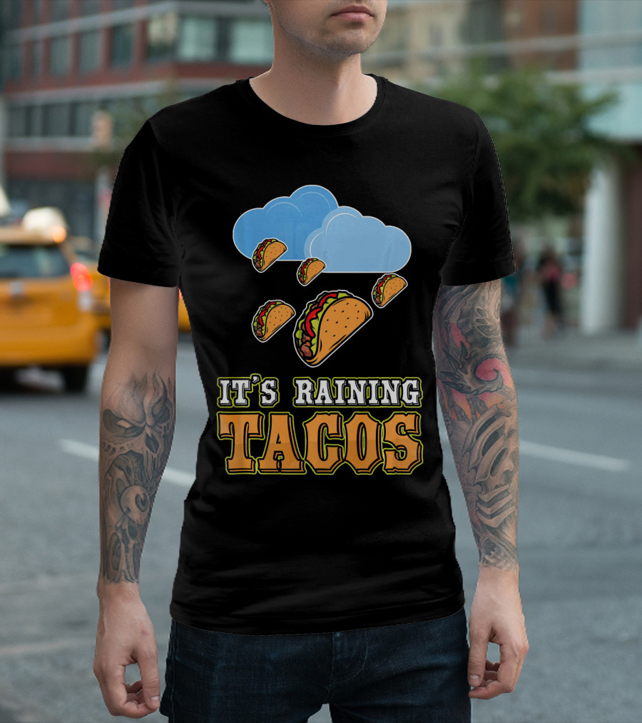 It's Raining Tacos Funny Taco Lover Weather Forecasting T-Shirt