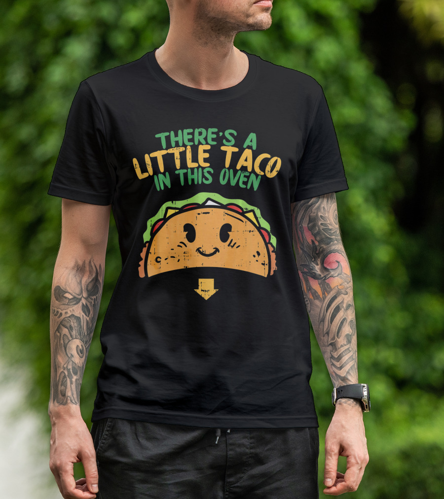 There's A Little Taco In This Oven Cinco De Mayo Pregnancy T-Shirt