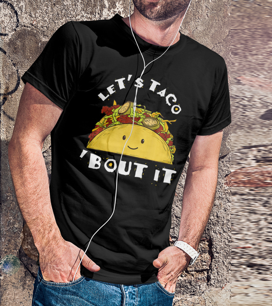 Let's Taco 'Bout It Funny Taco Mexic T-Shirt