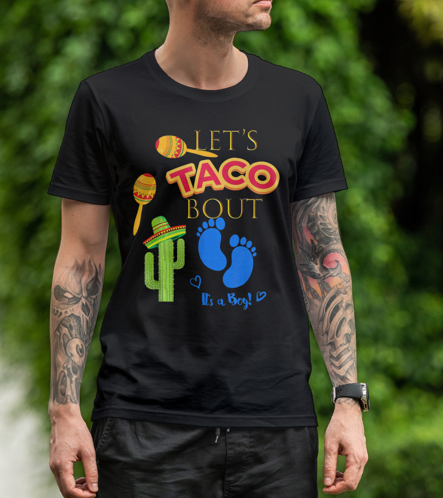 Let's Taco Bout It's A Boy Mexican Fiesta T-Shirt