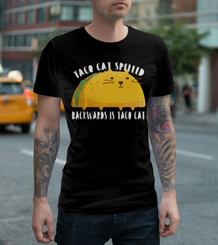 Taco Cat Spelled Backwards Is Taco Cat for Cats Lover T-Shirt