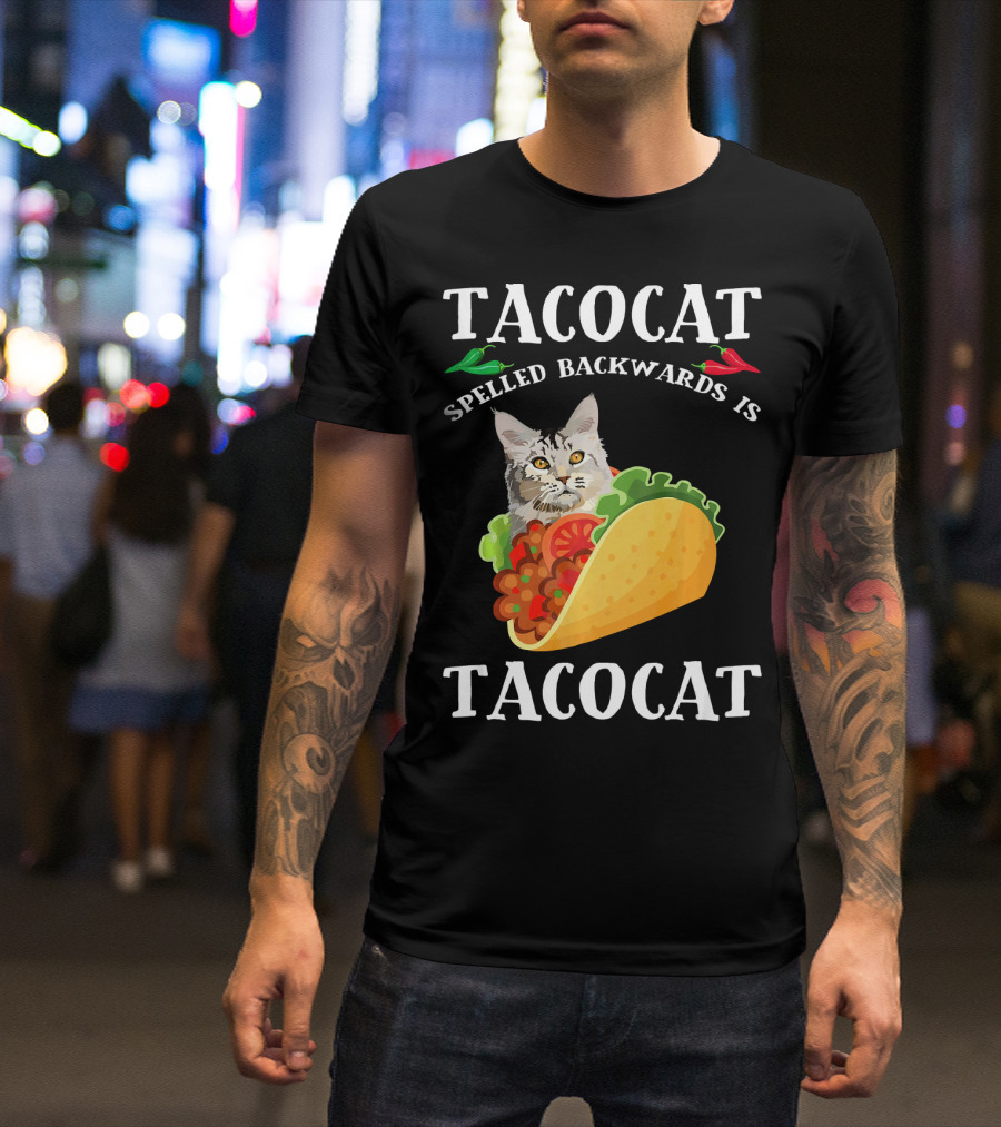 Taco Cat Spelled Backwards Is Tacocat Cat In Taco With Peppers T-Shirt