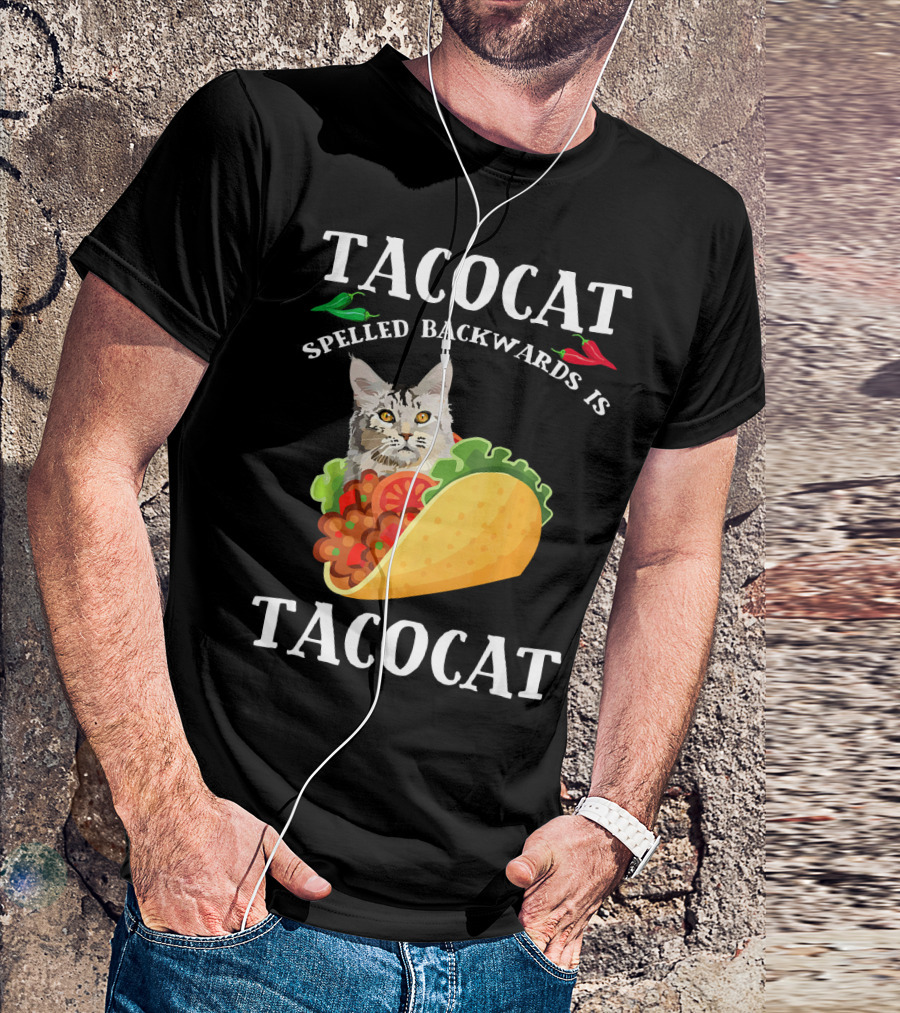 Taco Cat Spelled Backwards Is Tacocat Cat In Taco With Peppers T-Shirt