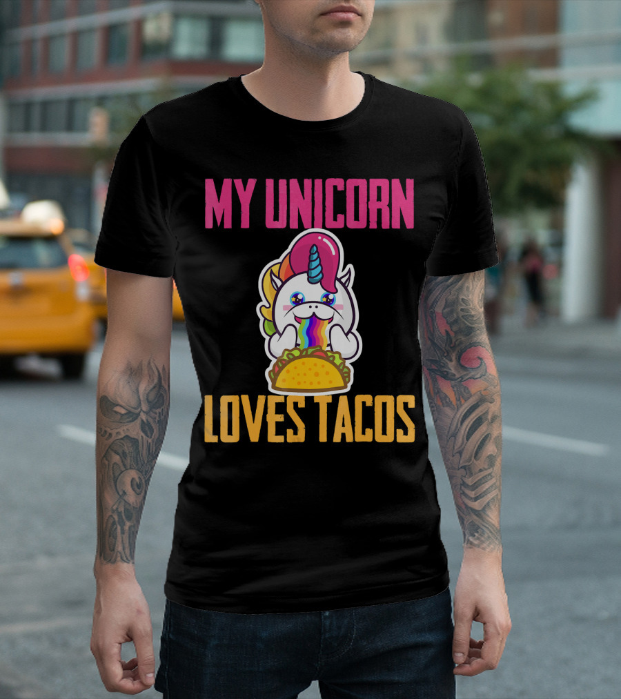 My Unicorn Loves Tacos Rainbow Taco Fun T-Shirt