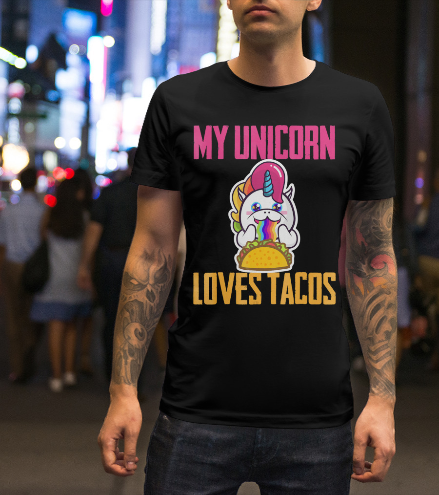 My Unicorn Loves Tacos Rainbow Taco Fun T-Shirt