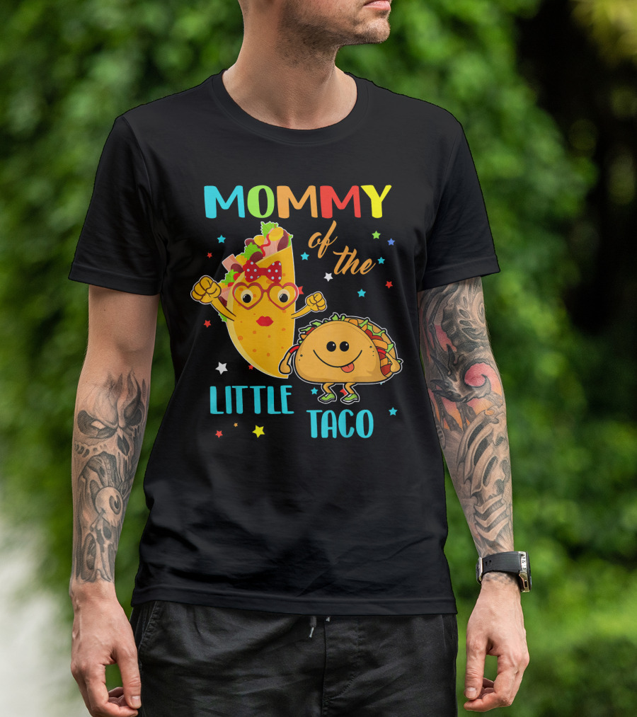 Mommy Of The Little Taco T-Shirt