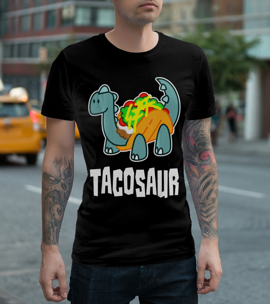 Tacosaur Funny Mexican Food Taco Lover Dino Dinos T-Shirt
