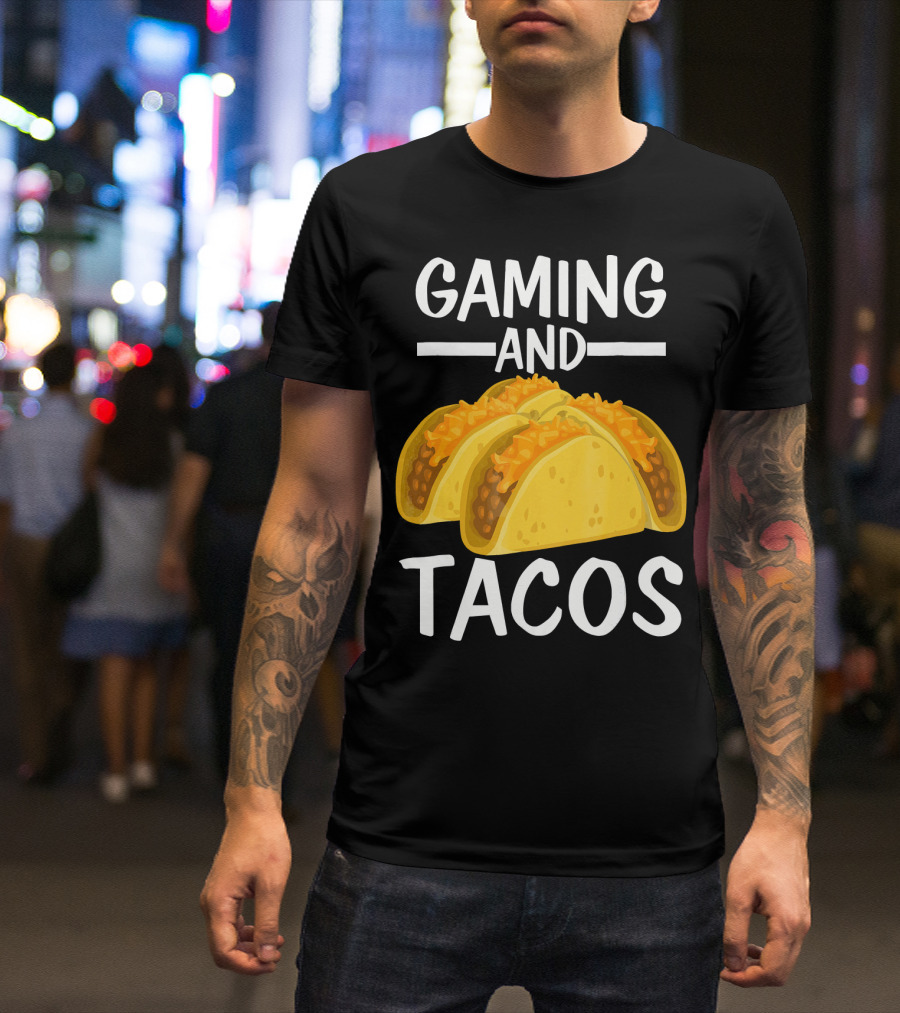 Gaming And Tacos Funny Gamer Tac Taco Cheeseburger Text T-Shirt