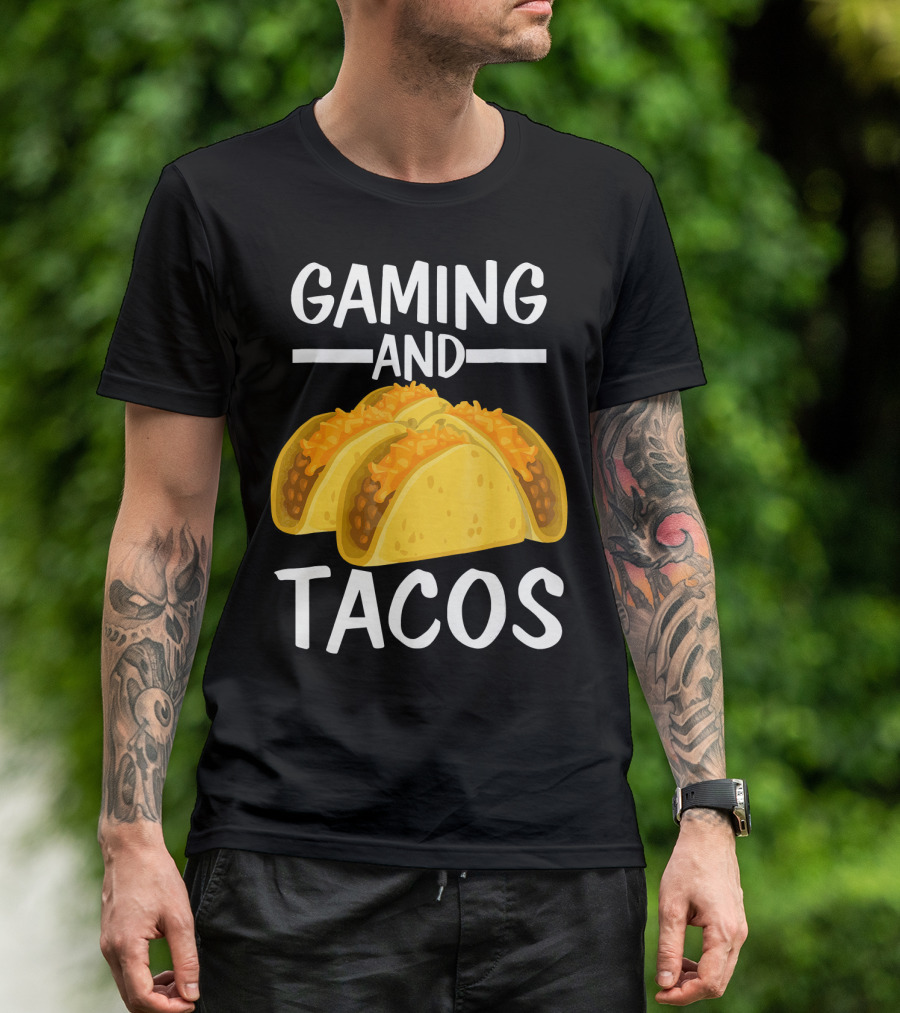 Gaming And Tacos Funny Gamer Tac Taco Cheeseburger Text T-Shirt