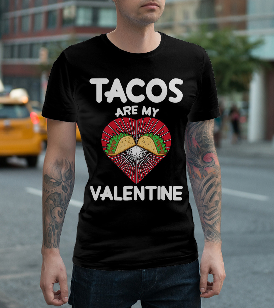 Tacos Are My Valentine Heart with Tacos and Radiating Lines T-Shirt