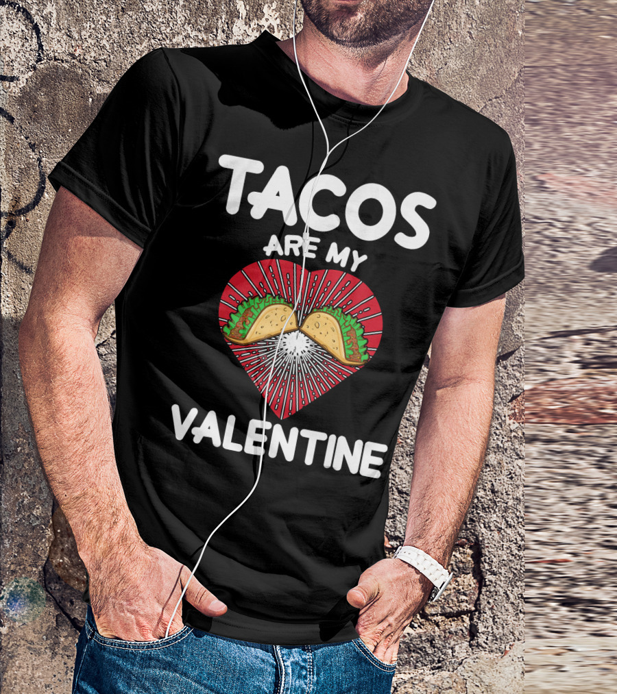 Tacos Are My Valentine Heart With Tacos And Radiating Lines T-Shirt